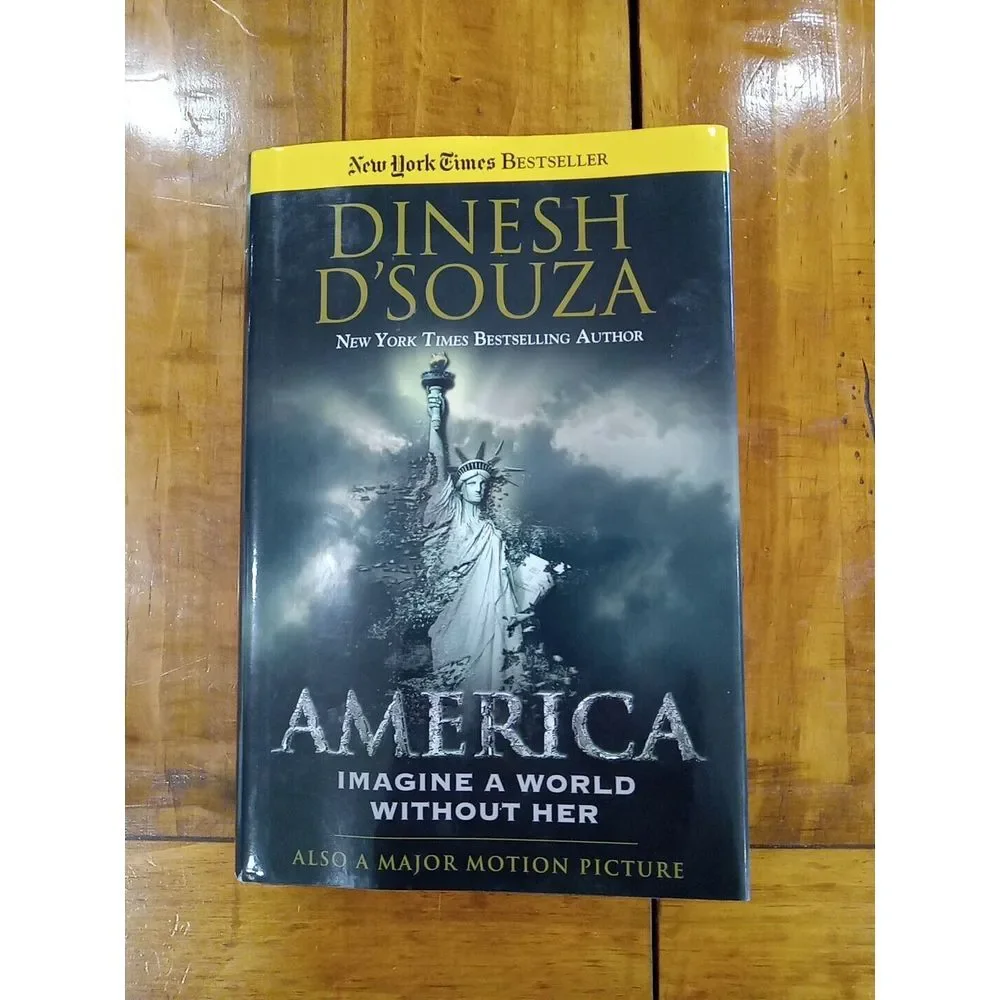 America : Imagine a World Without Her by Dinesh D'Souza (2014, Hardcover)